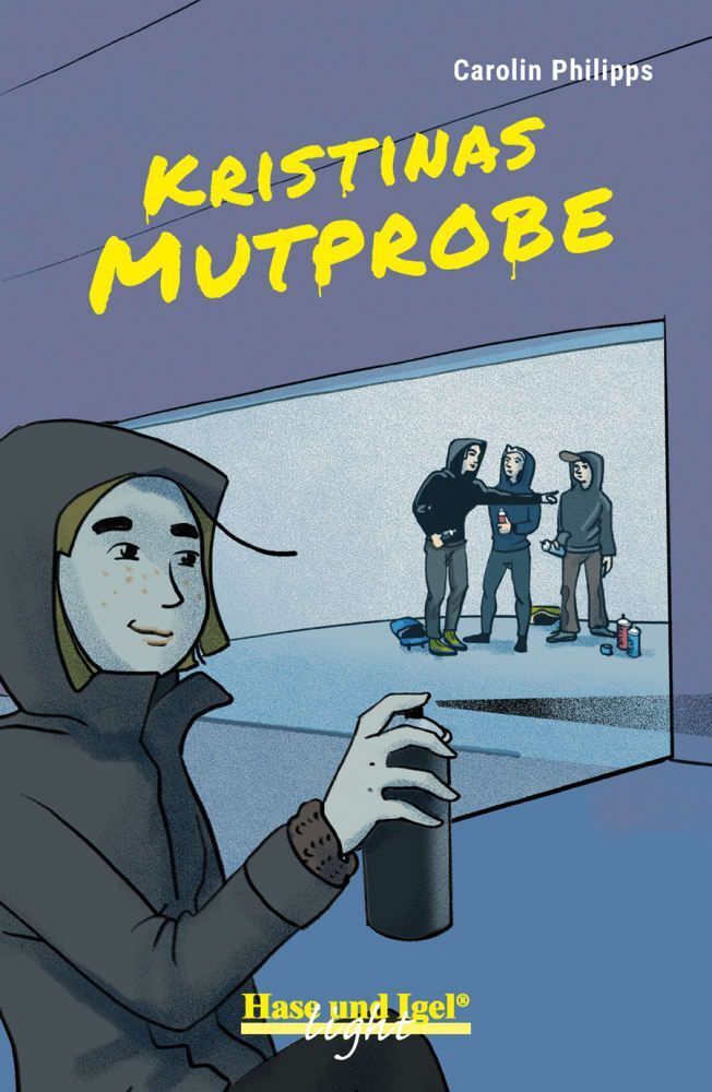 Kristinas Mutprobe / light (Carolin Philipps)