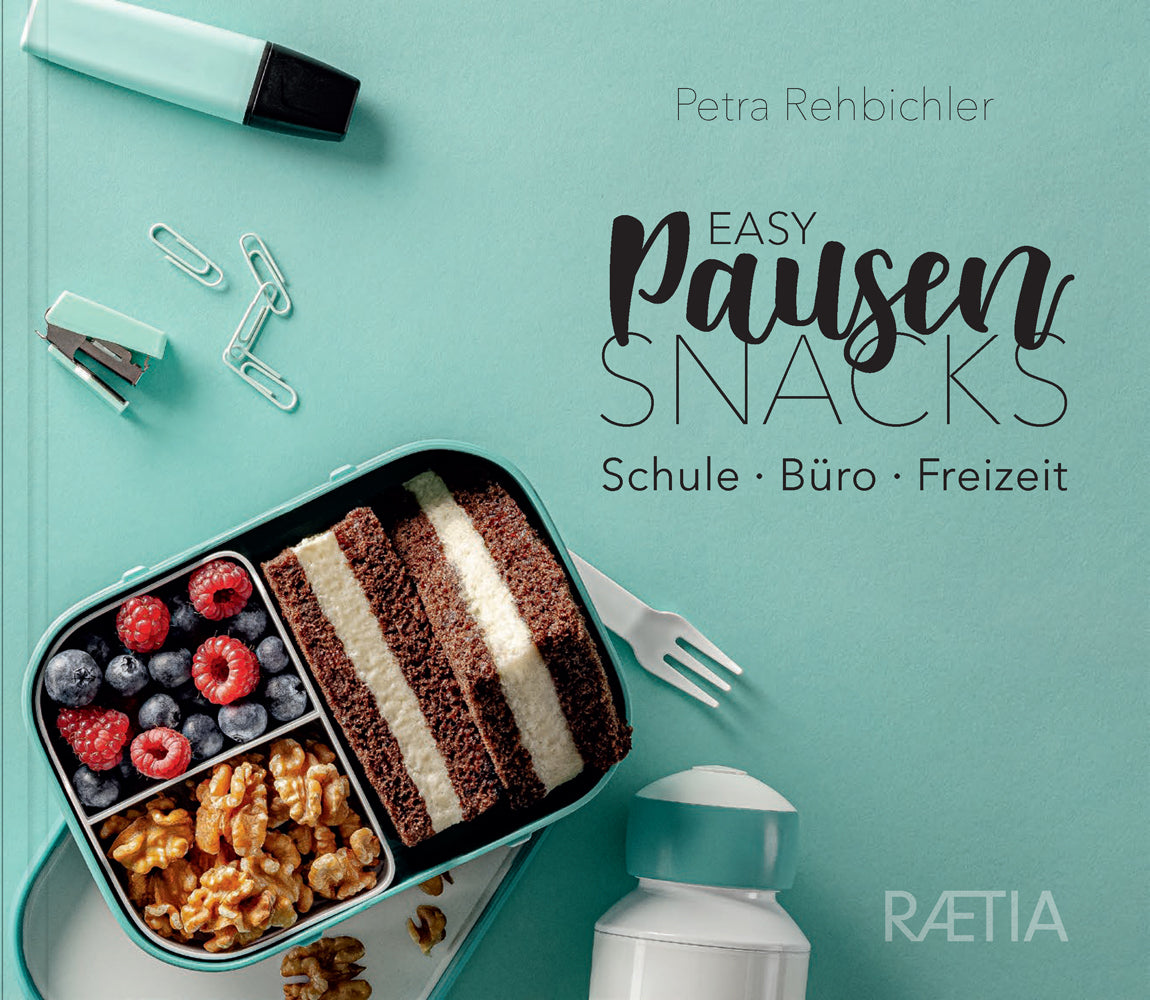 Easy Pausensnacks (Petra Rehbichler)