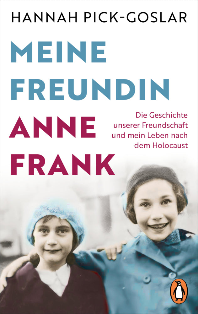 Meine Freundin Anne Frank (Hannah Pick-Goslar)