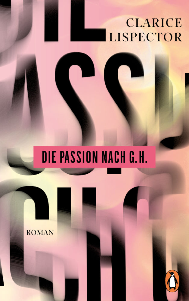 Die Passion nach G.H. (Clarice Lispector)