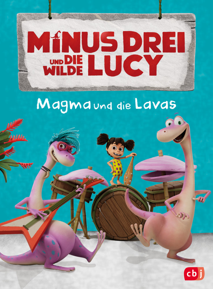 Minus Drei und die wilde Lucy - Magma und die Lavas (Ute Krause)