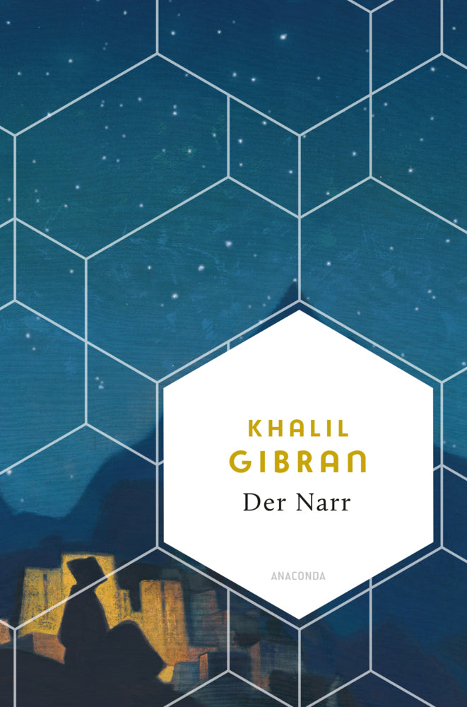 Der Narr. Seine Gleichnisse und Gedichte (Khalil Gibran)