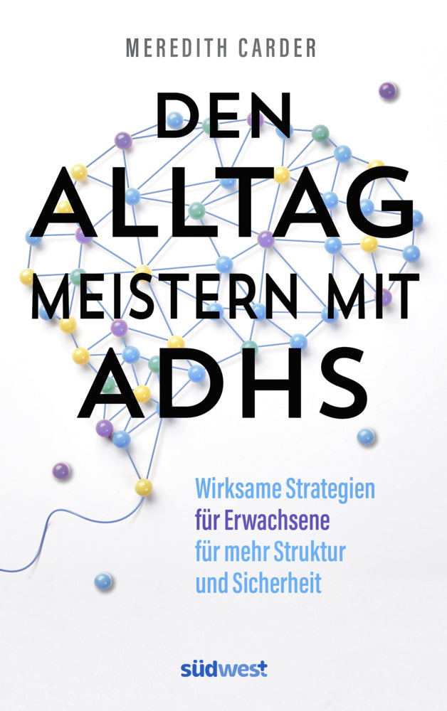Den Alltag meistern mit ADHS (Meredith Carder)