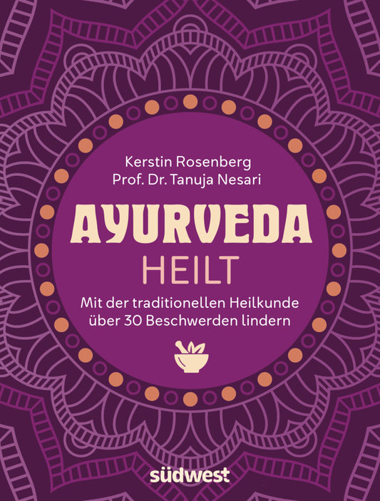 Ayurveda heilt (Kerstin Rosenberg)