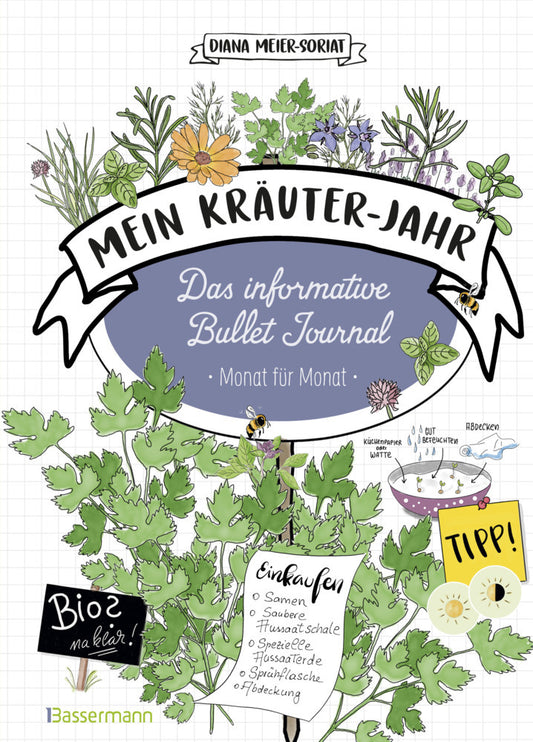 Mein Kräuter-Jahr  - Das informative Bullet Journal - Monat für Monat (Diana Meier-Soriat)