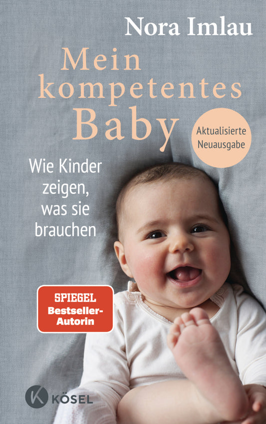 Mein kompetentes Baby (Nora Imlau)