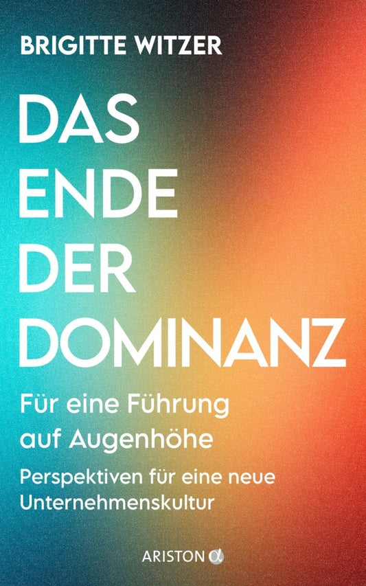 Das Ende der Dominanz (Brigitte Witzer)