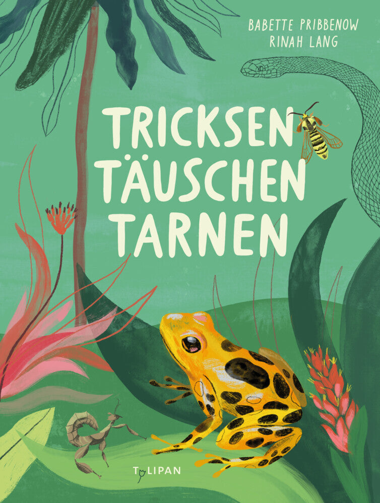 Tricksen, Täuschen, Tarnen (Babette Pribbenow)