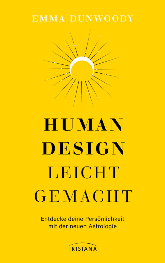 Human Design leicht gemacht (Emma Dunwoody)