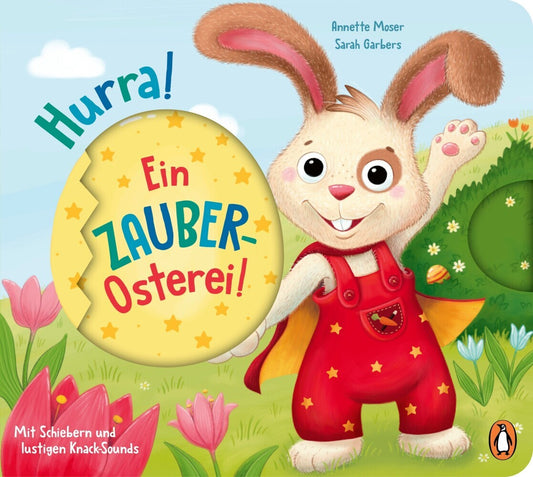 Hurra, ein Zauber-Osterei! (Annette Moser)