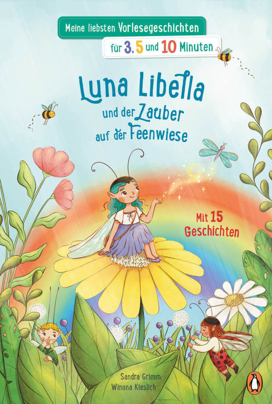 Meine liebsten Vorlesegeschichten für 3, 5 und 10 Minuten - Luna Libella - Zauber auf der Feenwiese (Sandra Grimm)