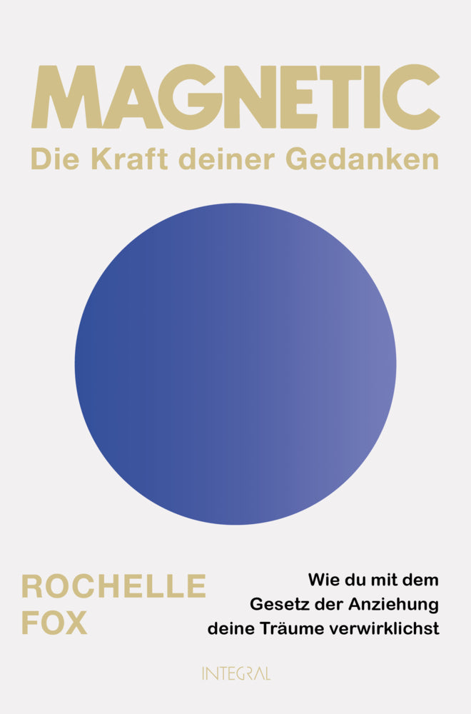 Magnetic - Die Kraft deiner Gedanken (Rochelle Fox)