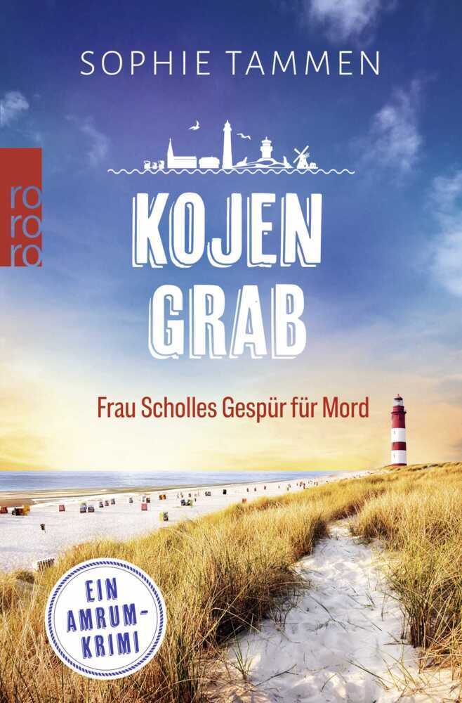 Kojengrab: Frau Scholles Gespür für Mord (Sophie Tammen)