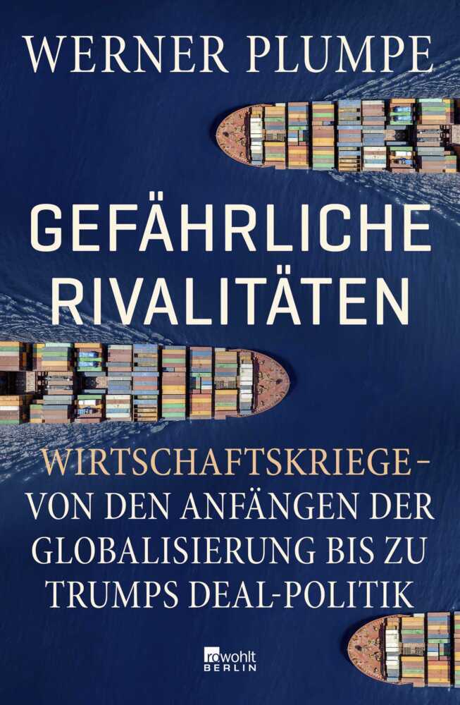 Gefährliche Rivalitäten (Werner Plumpe)