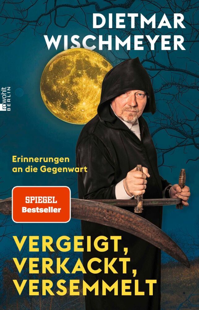 Vergeigt, verkackt, versemmelt (Dietmar Wischmeyer)