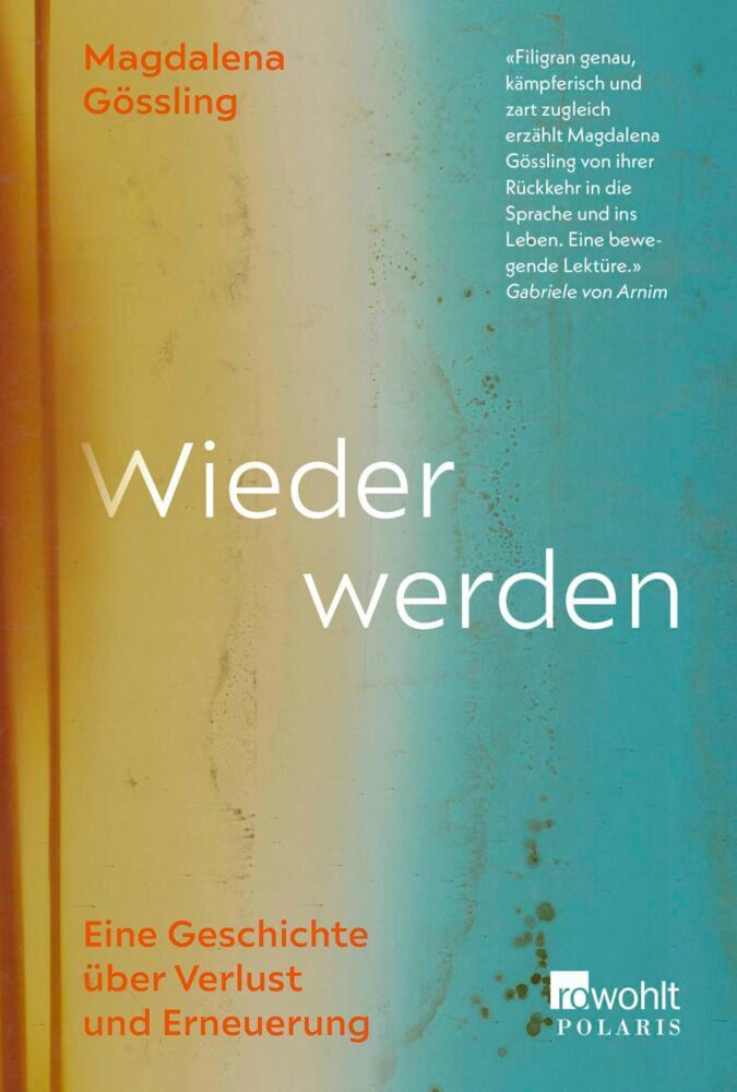 Wieder werden (Magdalena Gössling)