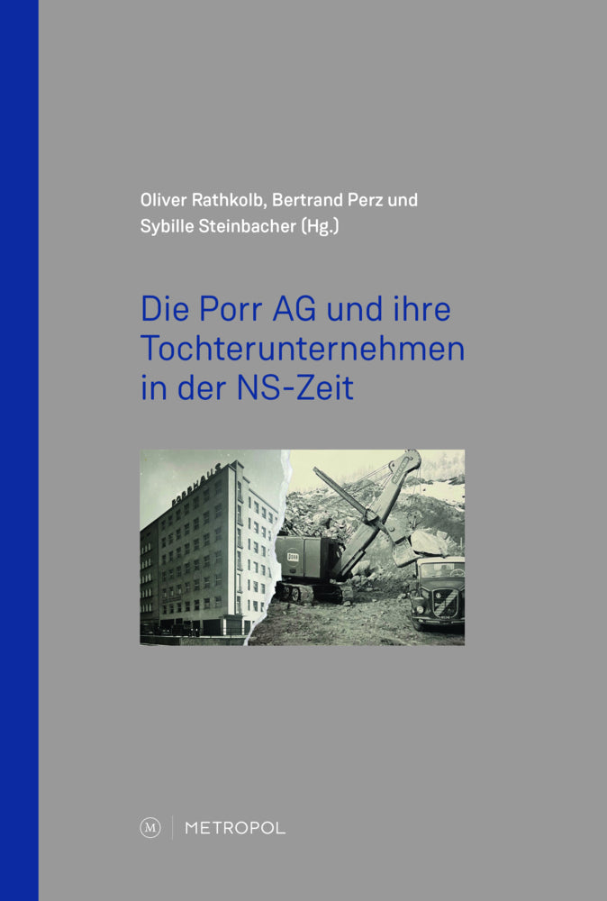 Die Porr AG und ihre Tochterunternehmen in der NS-Zeit (Bertrand Perz)