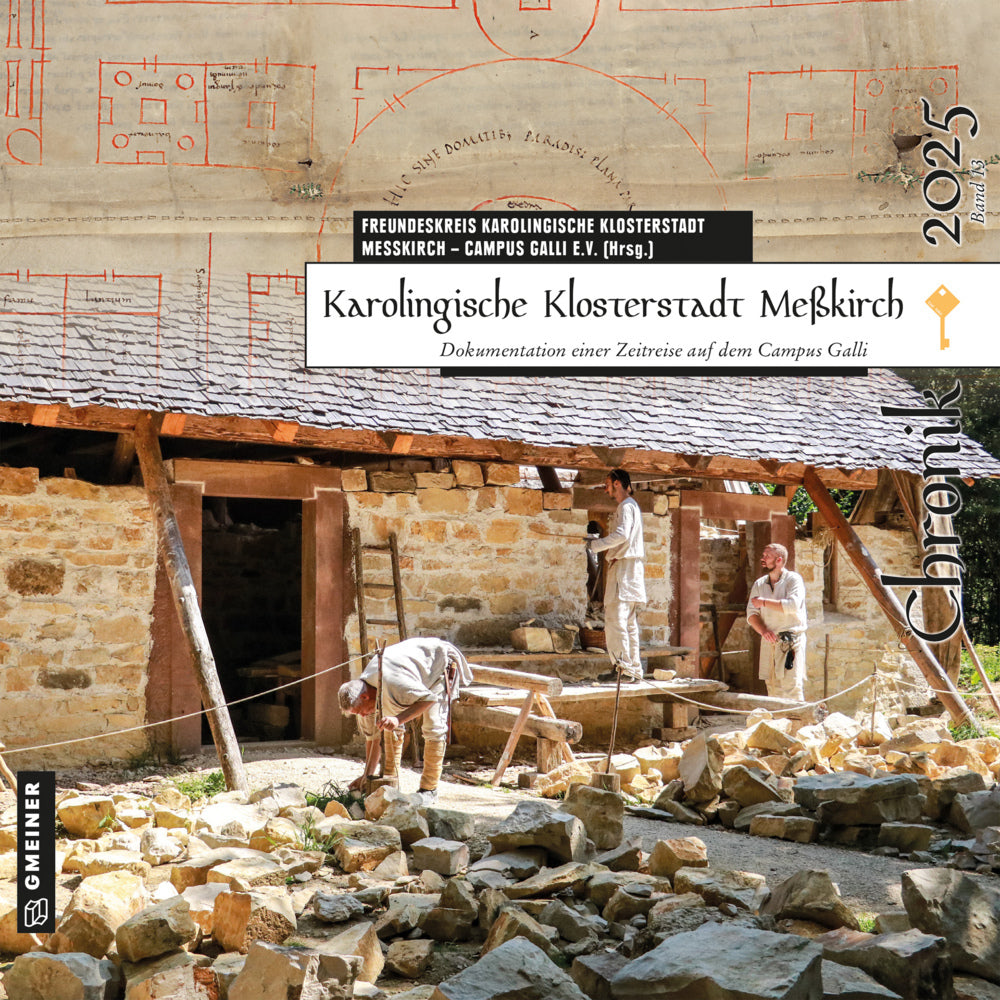 Karolingische Klosterstadt Meßkirch - Chronik 2025 (Freundeskreis Karolingische Klosterstadt Meßkirch E.V.)