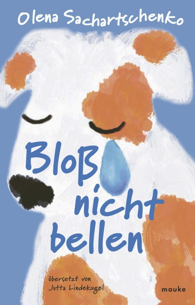 Bloß nicht bellen (Olena Sachartschenko)
