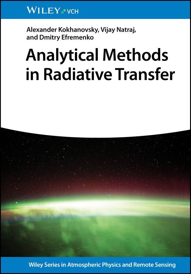 Analytical Methods in Radiative Transfer (Alexander Kokhanovsky)
