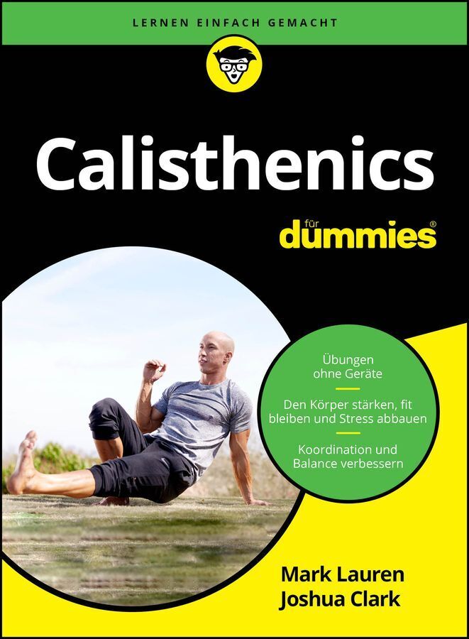 Calisthenics für Dummies (Mark Lauren)