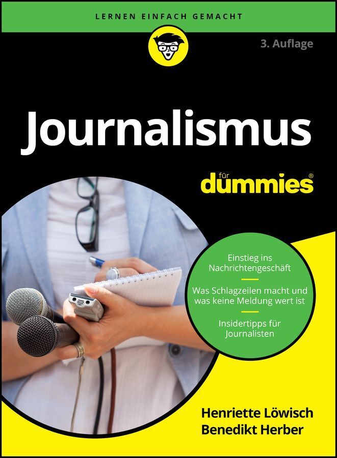 Journalismus für Dummies (Henriette Löwisch)