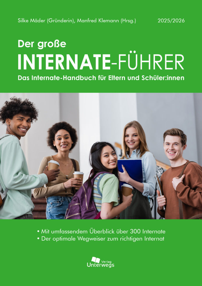 Der große Internate-Führer 2025/2026 (Unterwegs Verlag Gmbh)