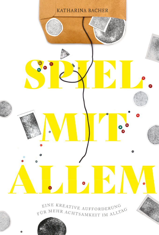 Spiel mit allem (Katharina Bacher)