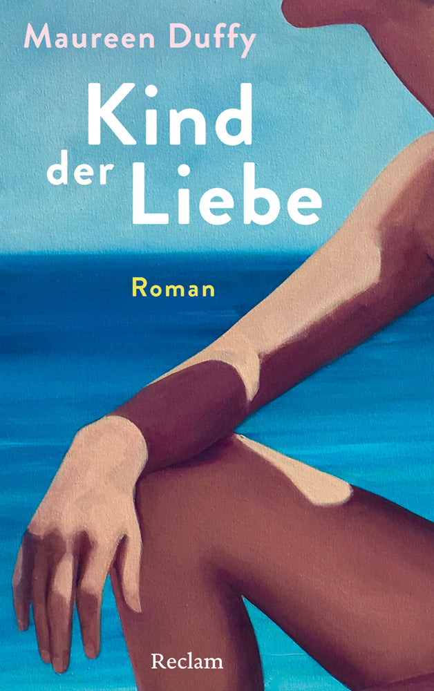 Kind der Liebe. Roman (Maureen Duffy)