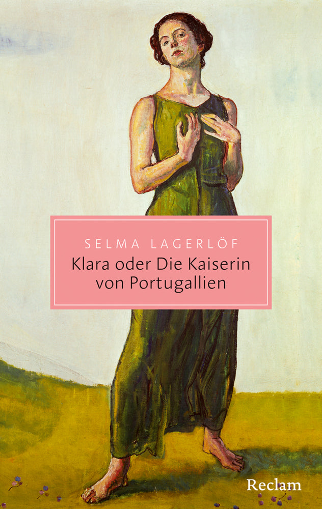 Klara oder Die Kaiserin von Portugallien (Selma Lagerlöf)