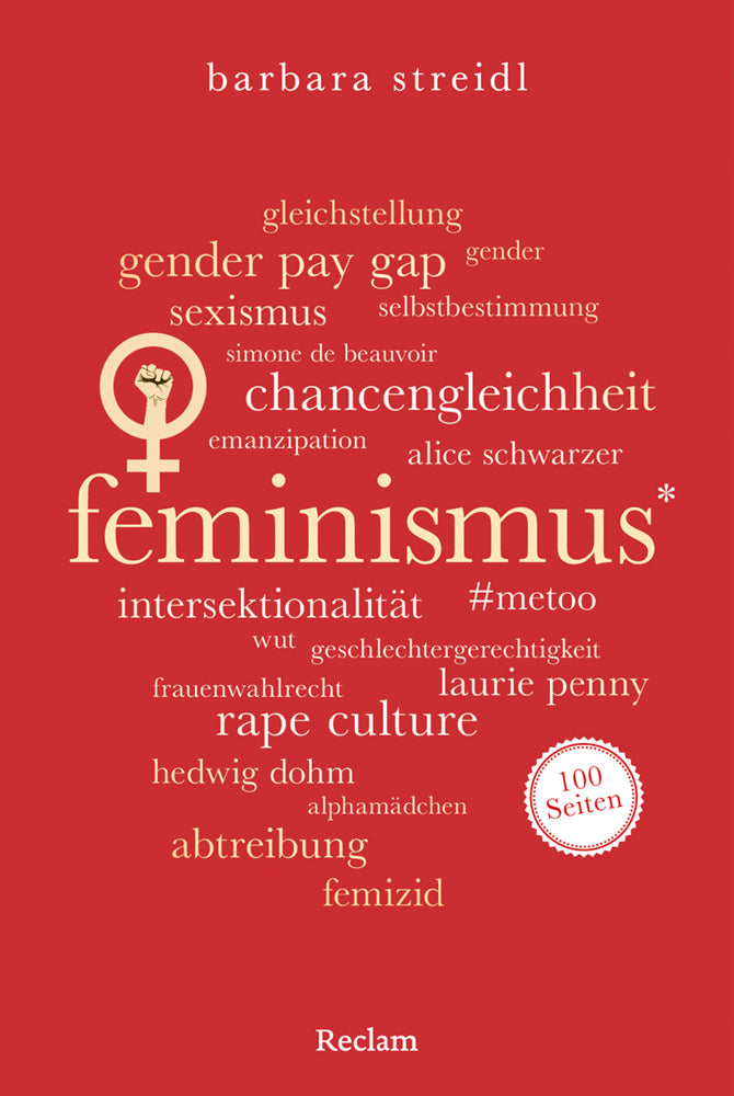 Feminismus. 100 Seiten (Barbara Streidl)