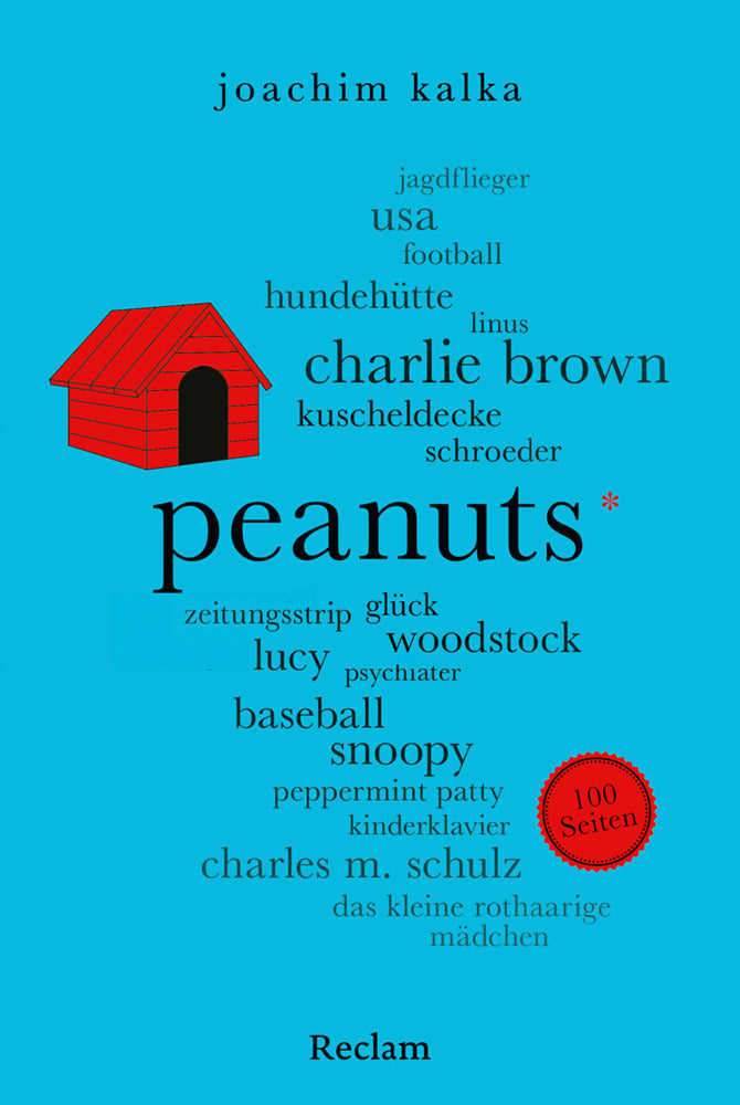 Peanuts. 100 Seiten (Joachim Kalka)