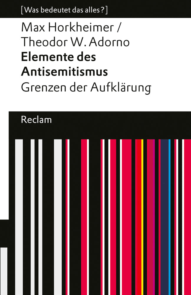 Elemente des Antisemitismus. Grenzen der Aufklärung (Max Horkheimer)