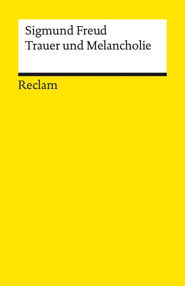 Trauer und Melancholie (Sigmund Freud)