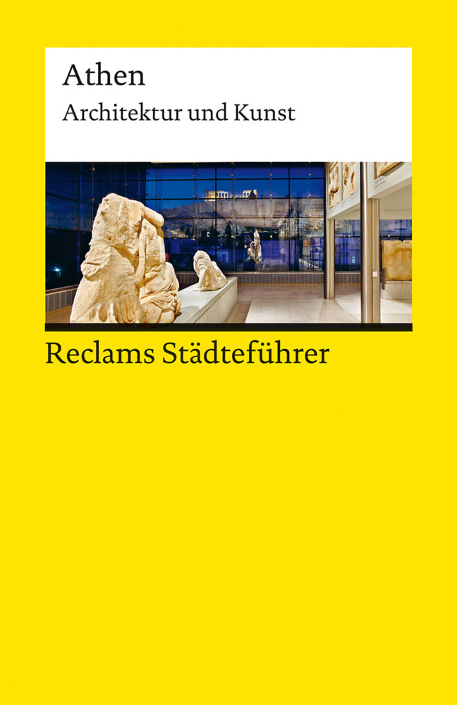 Reclams Städteführer Athen. Architektur und Kunst (Klaus Gallas)
