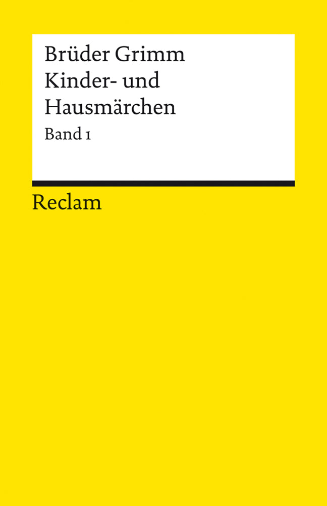 Kinder- und Hausmärchen. Band 1: Märchen Nr. 1-86 (Jacob Grimm)