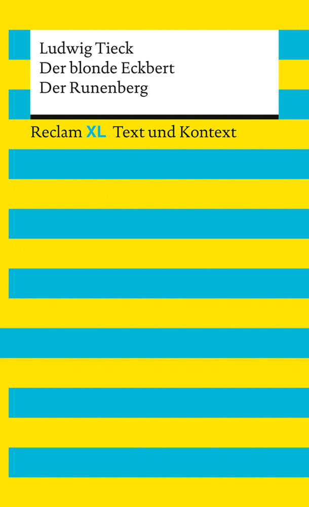 Der blonde Eckbert · Der Runenberg. Textausgabe mit Kommentar und Materialien (Ludwig Tieck)