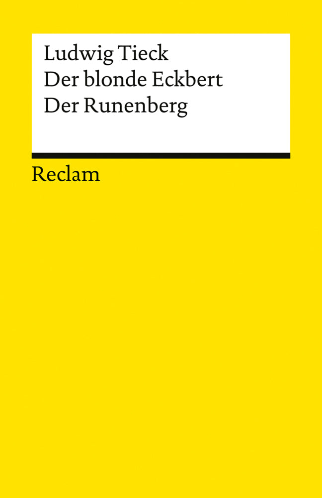 Der blonde Eckbert · Der Runenberg. Märchen (Ludwig Tieck)