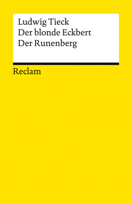 Der blonde Eckbert · Der Runenberg. Märchen (Ludwig Tieck)