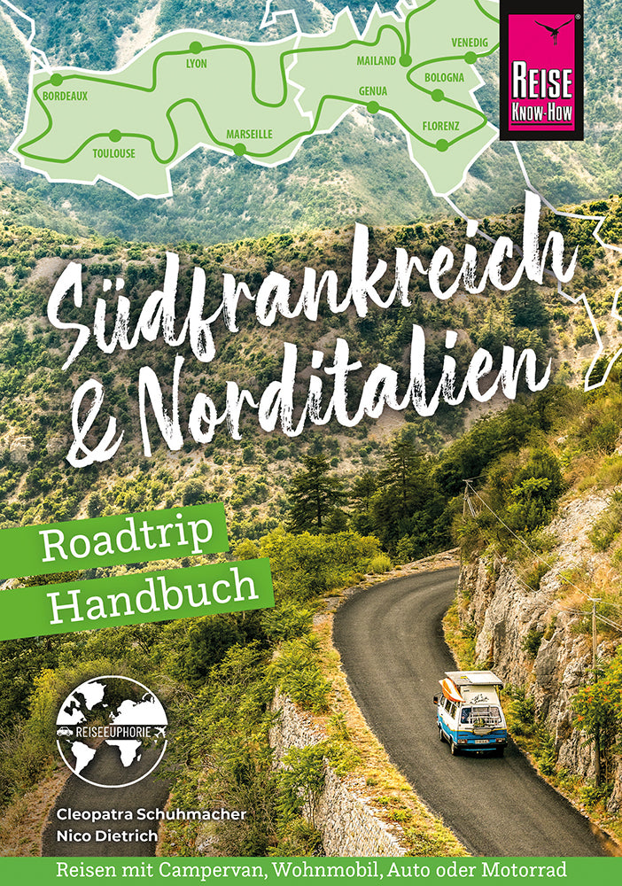 Reise Know-How Roadtrip Handbuch Südfrankreich & Norditalien (Cleopatra Schuhmacher)