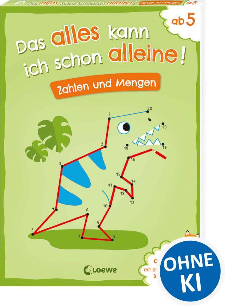 Das alles kann ich schon alleine! Zahlen und Mengen (Christiane Wittenburg)