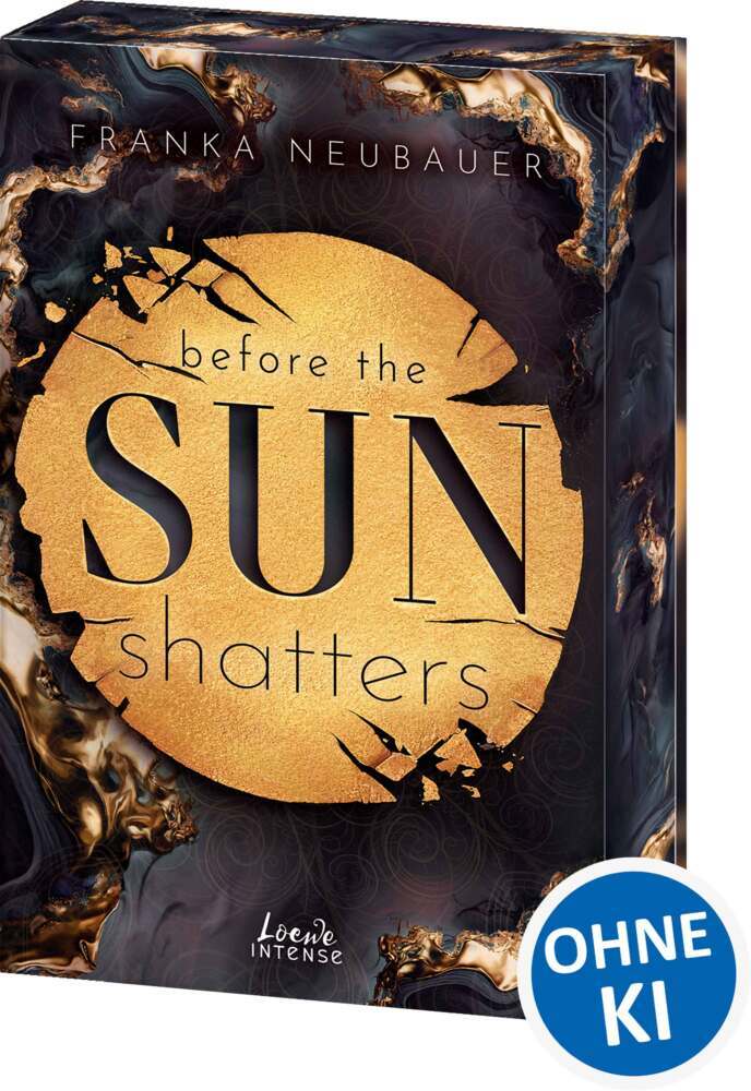 Before the Sun Shatters (Scandalous Secrets, Band 1) (Franka Neubauer)