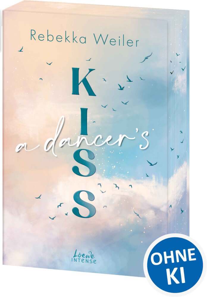 A Dancer's Kiss (Broken Artists, Band 2) (Rebekka Weiler)