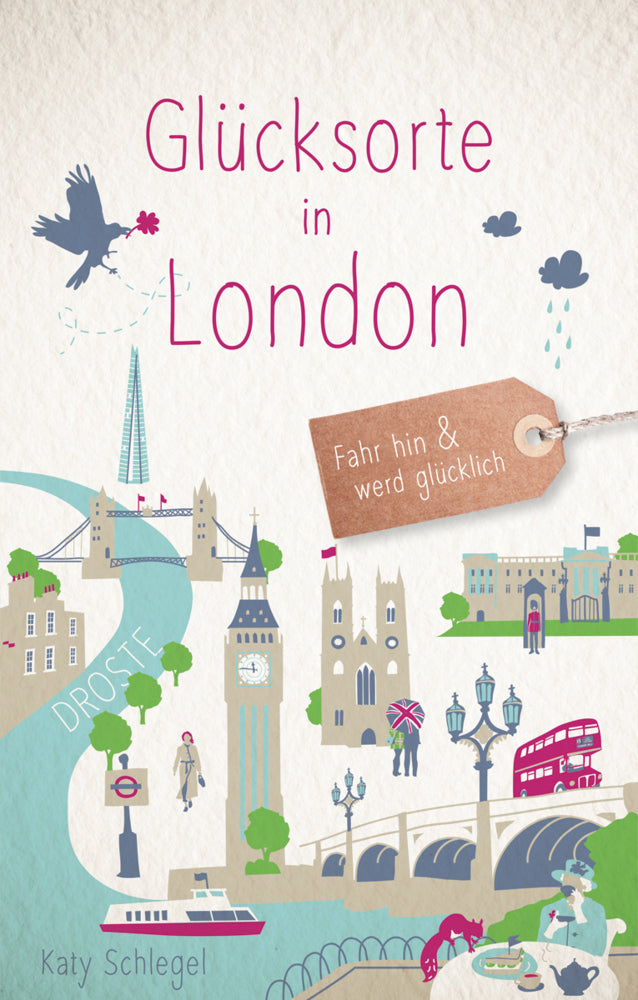 Glücksorte in London (Katy Schlegel)