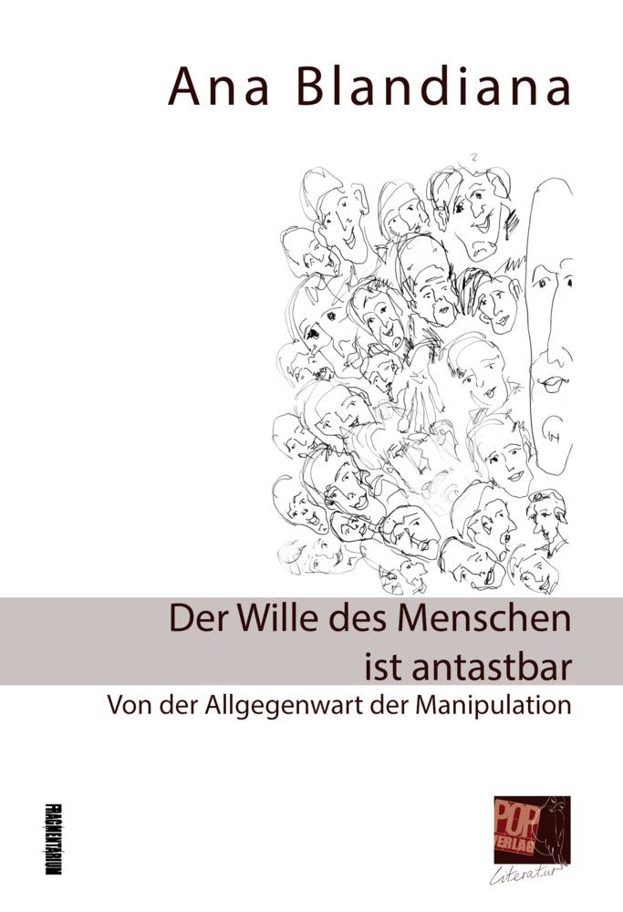 Der Wille des Menschen ist antastbar (Ana Blandiana)