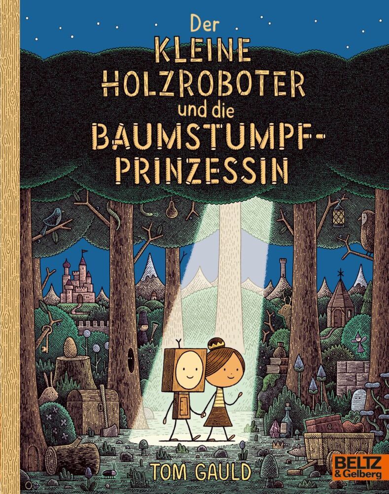Der kleine Holzroboter und die Baumstumpfprinzessin (Tom Gauld)