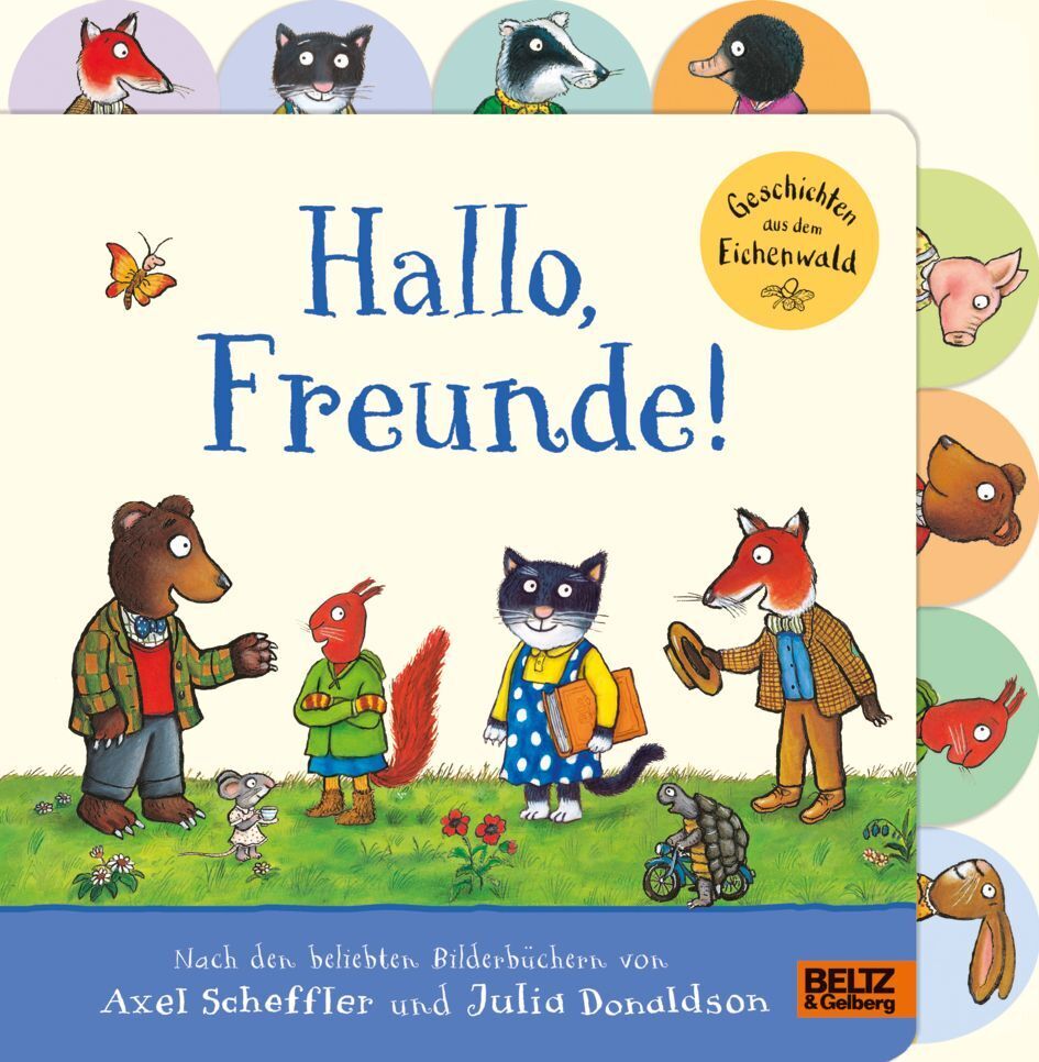 Hallo, Freunde! Geschichten aus dem Eichenwald (Axel Scheffler)