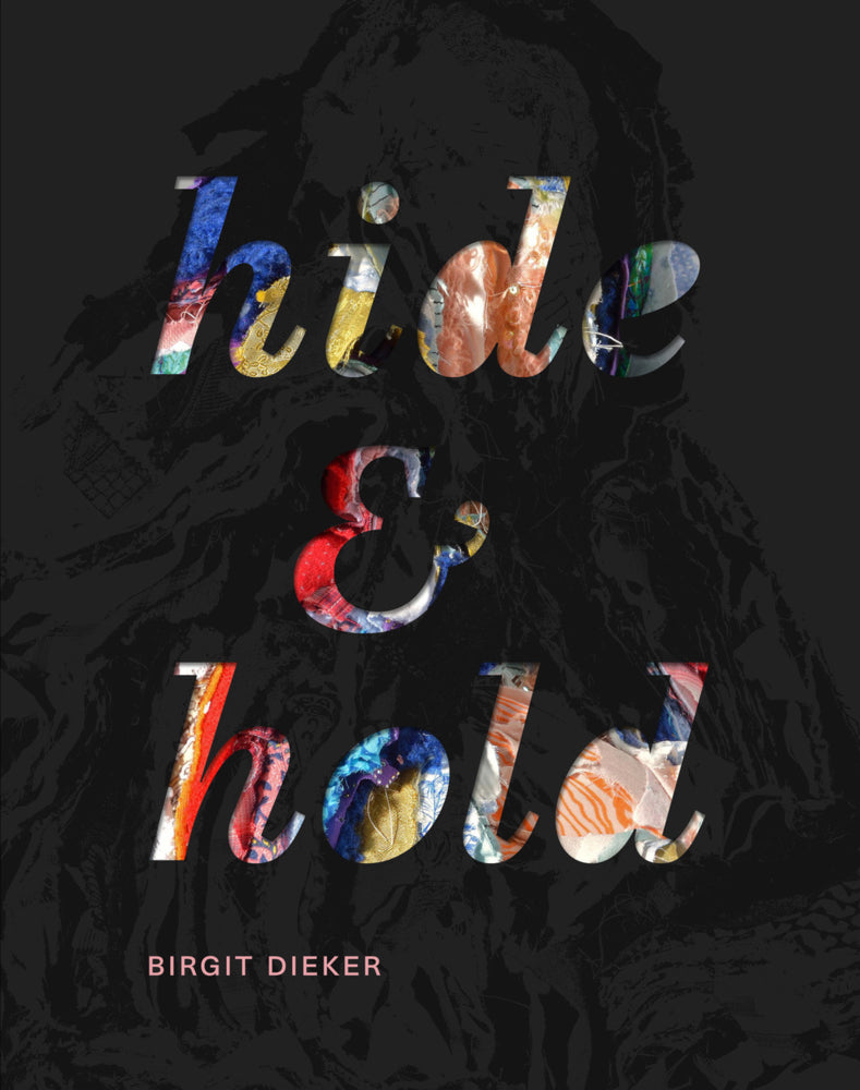Birgit Dieker. hide & hold (Ulrike Draesner)
