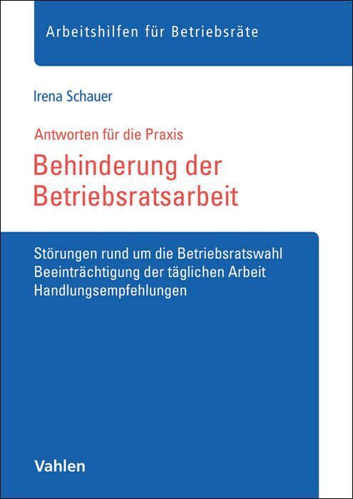Behinderung der Betriebsratsarbeit (Irena Schauer)