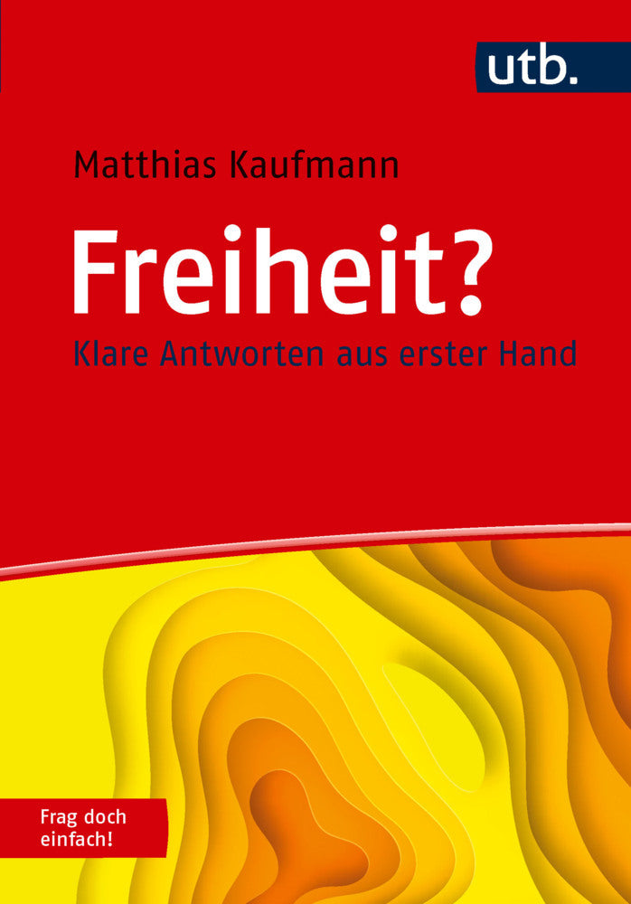 Freiheit? Frag doch einfach! (Matthias Kaufmann)